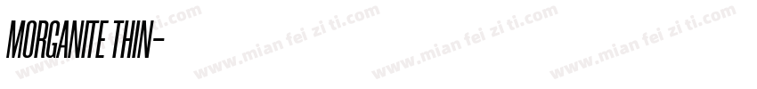 MORGANITE THIN字体转换